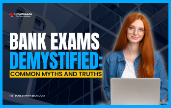 Bank Exams Demystified Common Myths and Truths