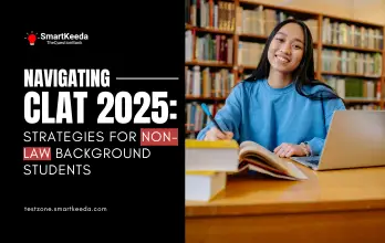 Navigating CLAT 2025 Strategies for Non-Law Background Students