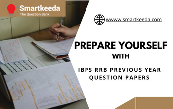 Prepare Yourself with IBPS RRB Previous Year Question Papers