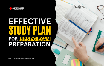 Effective Study Plan for IBPS SO Exam Preparation