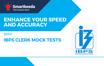 Enhance your Speed and Accuracy with IBPS Clerk Mock Tests