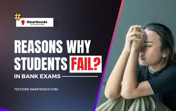 Reasons why students fail in bank exams