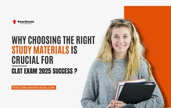 Why choosing the right study material is crucial for CLAT exam 2025 success