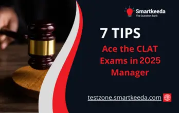 7 Tips to Ace the CLAT Exams in 2025 by Smartkeeda