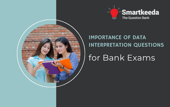 Importance of Data Interpretation Questions for Bank Exams